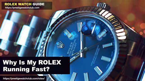 my rolex is running fast|[Question] Would you rather have your (mechanical) watch run fast .